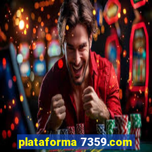 plataforma 7359.com